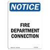 Signmission OSHA Notice Sign, Fire Department Connection, 18in X 12in Decal, 12" W, 18" L, Portrait OS-NS-D-1218-V-12560